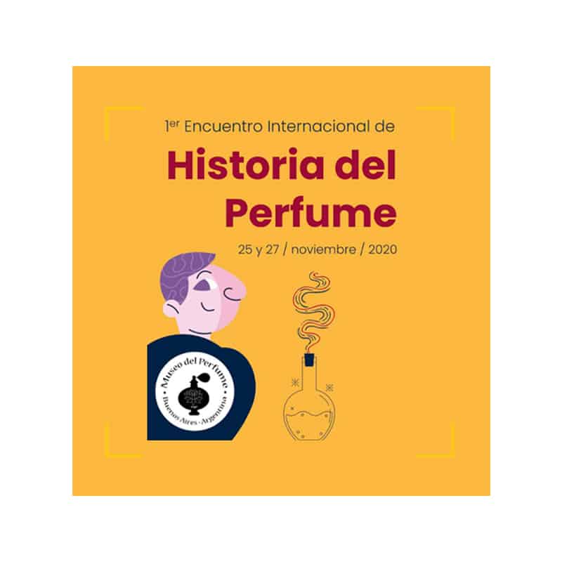 Rugido Seleccione Shetland I Encuentro Internacional de Historia del Perfume » Fundación Academia del  Perfume