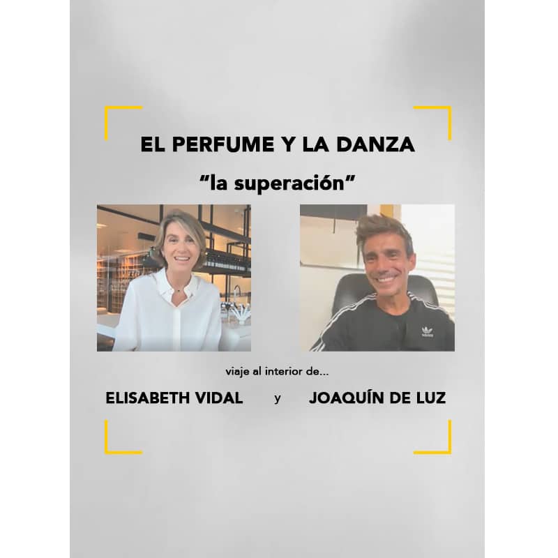 Talk Elisabeth Vidal y Joaquín De Luz: el perfume y la danza