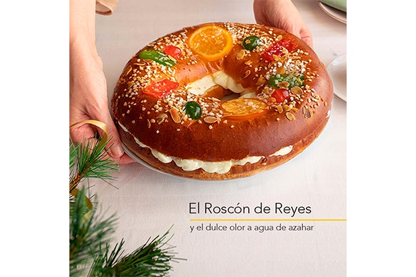 El Roscón de Reyes y el dulce olor a agua de azahar