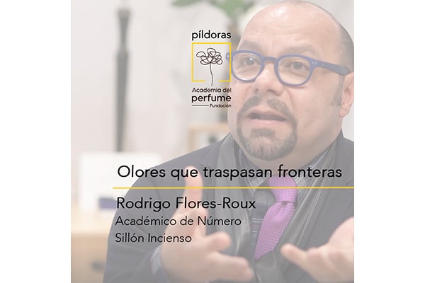«Olores que traspasan fronteras» con Rodrigo Flores-Roux