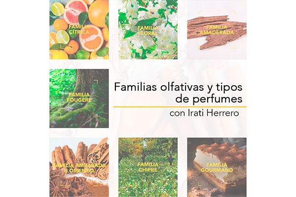 “Familias olfativas y tipos de perfumes”, con Irati Herrero