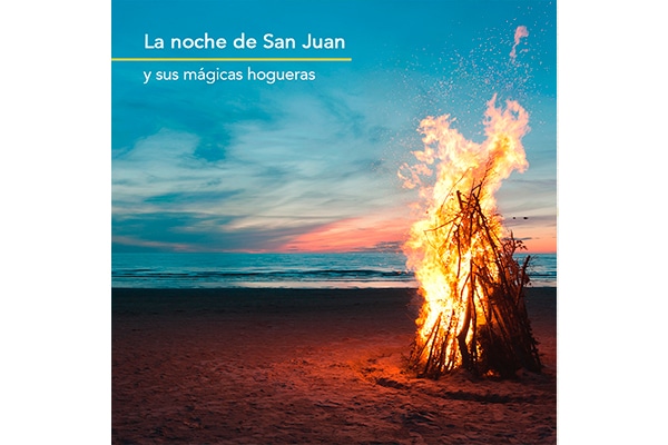 La noche de San Juan y sus mágicas hogueras