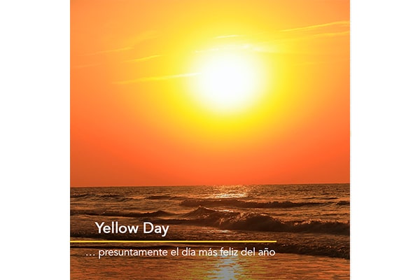 Yellow Day … presuntamente el día más feliz del año
