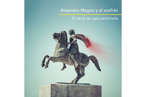 Alejandro Magno y el azafrán, el héroe de capa perfumada